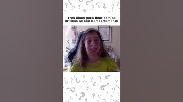 Dicas para lidar com as críticas ao seu comportamento #shorts