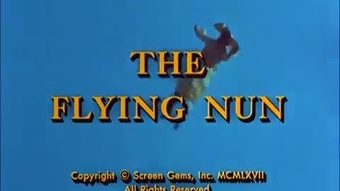 The Flying Nun 1967 - 1970 Opening and Closing Theme (With Snippet)