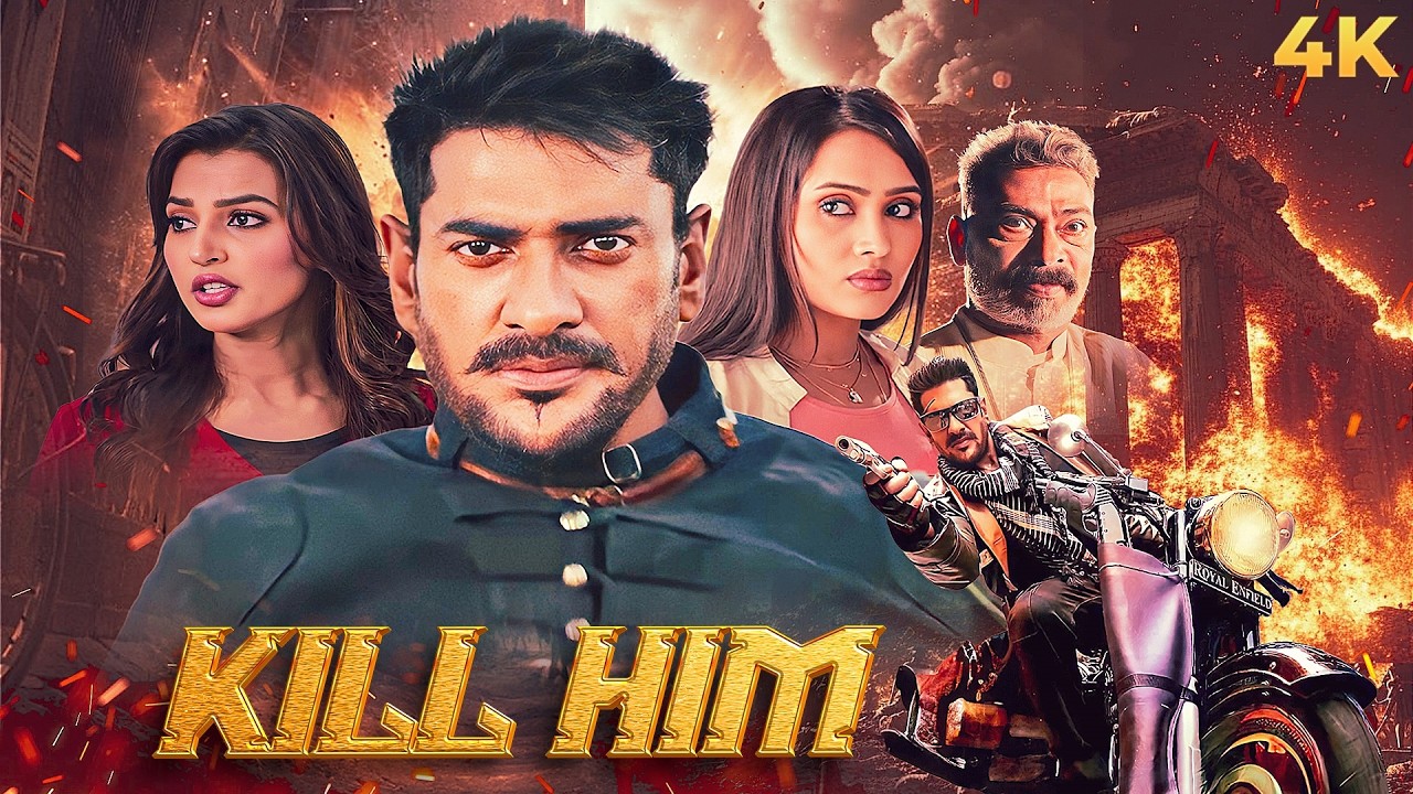 New Release Action KILL HIM 2022 Hindi Dubbed Full Movie 4K| Ananta Jalil, Rahul Dev, Misha Sawdagor