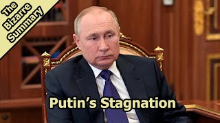 Vladimir Putin's Stagnation