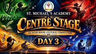 🔴LIVE | SMA | DAY 3 | CENTER STAGE INTER - HOUSE CULTURAL COMPETITIONS