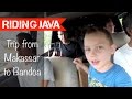 Car Ride From Makassar to Bandoa | Traveling with Mark #11