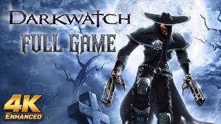 Darkwatch Full Walkthrough Gameplay - No Commentary 4K (PS2 Longplay)