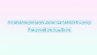 How to Remove Profitablegatecpm.com Pop-up?