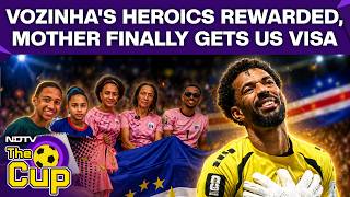 Cape Verde Goalkeeper Vozinha Gets Emotional As Mother Gets Visa to Attend Next WC Match