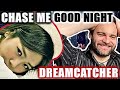 FIRST TIME Reacting to DREAMCATCHER - CHASE ME & GOOD NIGHT MVs! | PERFECTION! 😍😍