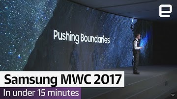 Samsung MWC 2017 in Under 15 Minutes