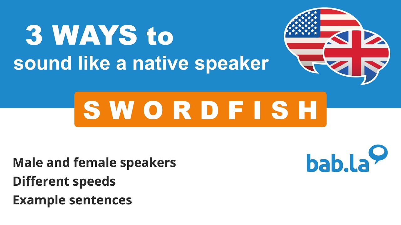 SWORDFISH pronunciation Improve your language with bab.la YouTube