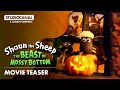 SHAUN THE SHEEP THE BEAST OF MOSSY BOTTOM Movie Teaser STUDIOCANAL 