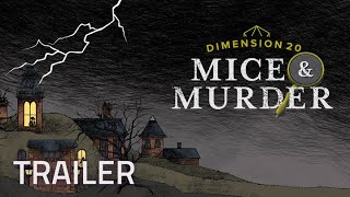 Dimension 20 Mice & Murder Trailer