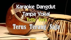 Karaoke Vetty Vera   Terus Terang Saja  - Durasi: 5:12. 