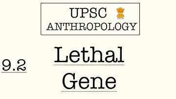 9.2 Lethal Genes