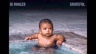 DJ Khaled   Intro I'm so Grateful ft  Sizzla (audio)