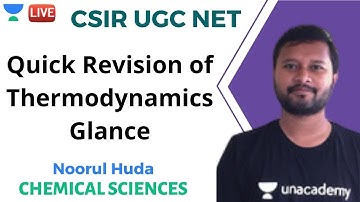 Quick Revision of Thermodynamics | Chemical Sciences | Unacademy Live - CSIR UGC NET | Noorul Huda