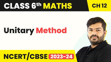 Unitary Method - Ratio and Proportion | Class 6 Maths Chapter 12