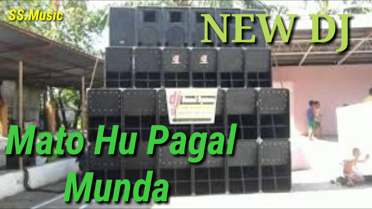 Mato Hu Pagal Munda (New Dj Dot  Crack Bass ,Dj UB Present)DJ SS.Music Center