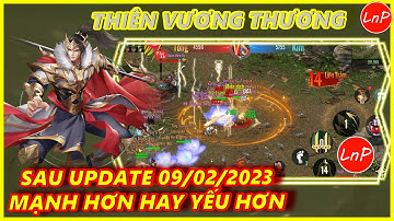 VÕ LÂM 1 MOBILE - THIÊN VƯƠNG THƯƠNG SAU UPDATE MẠNH HƠN HAY YẾU HƠN??? | LnP