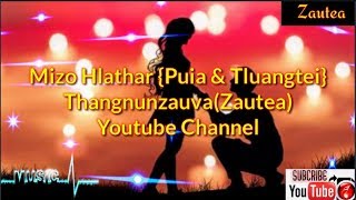 Video thumbnail of "Mizo Hlathar (Puia & Tluangtei) Lyrics Video"