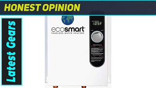 EcoSmart ECO 18: Is This Tankless Heater Actually Worth the Upgrade?