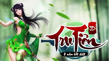 [Tru Tiên 3D]  ÁI HẬN KHÔI KHÔI - CHÂU TẤN