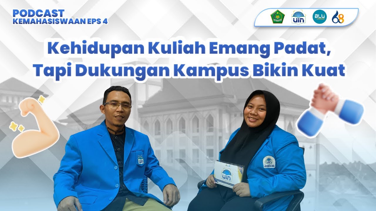 Kehidupan Kuliah Emang Padat, Tapi Dukungan Kampus Bikin Kuat | Podcast Kemahasiswaan Eps 04 