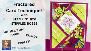 Fun Fractured Card Technique  with Stippled Roses | Perfect for Mother's Day #mothersdaycard