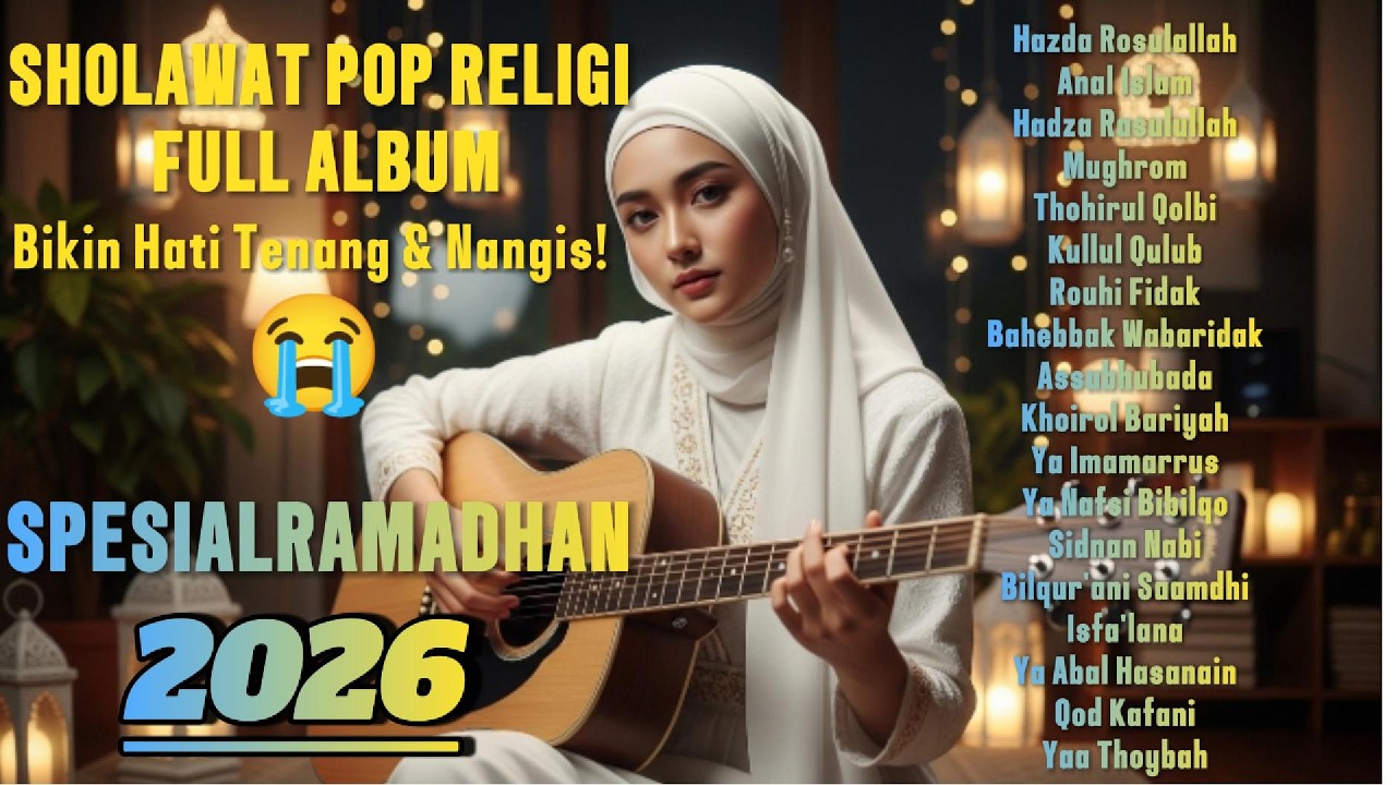 SHOLAWAT MERDU 2026 🌙 Sholawat Nabi Bikin Nangis & Hati Tenang