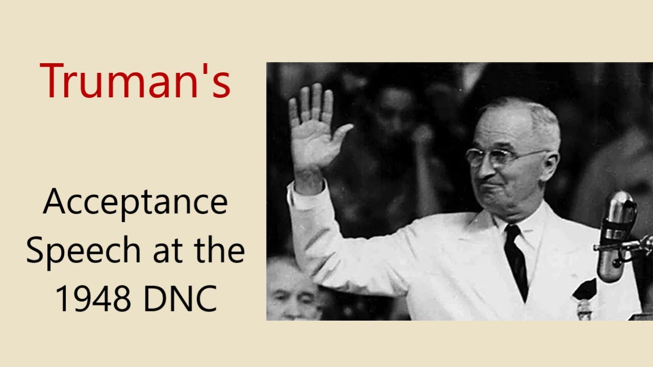 Truman's Acceptance Speech at the 1948 DNC