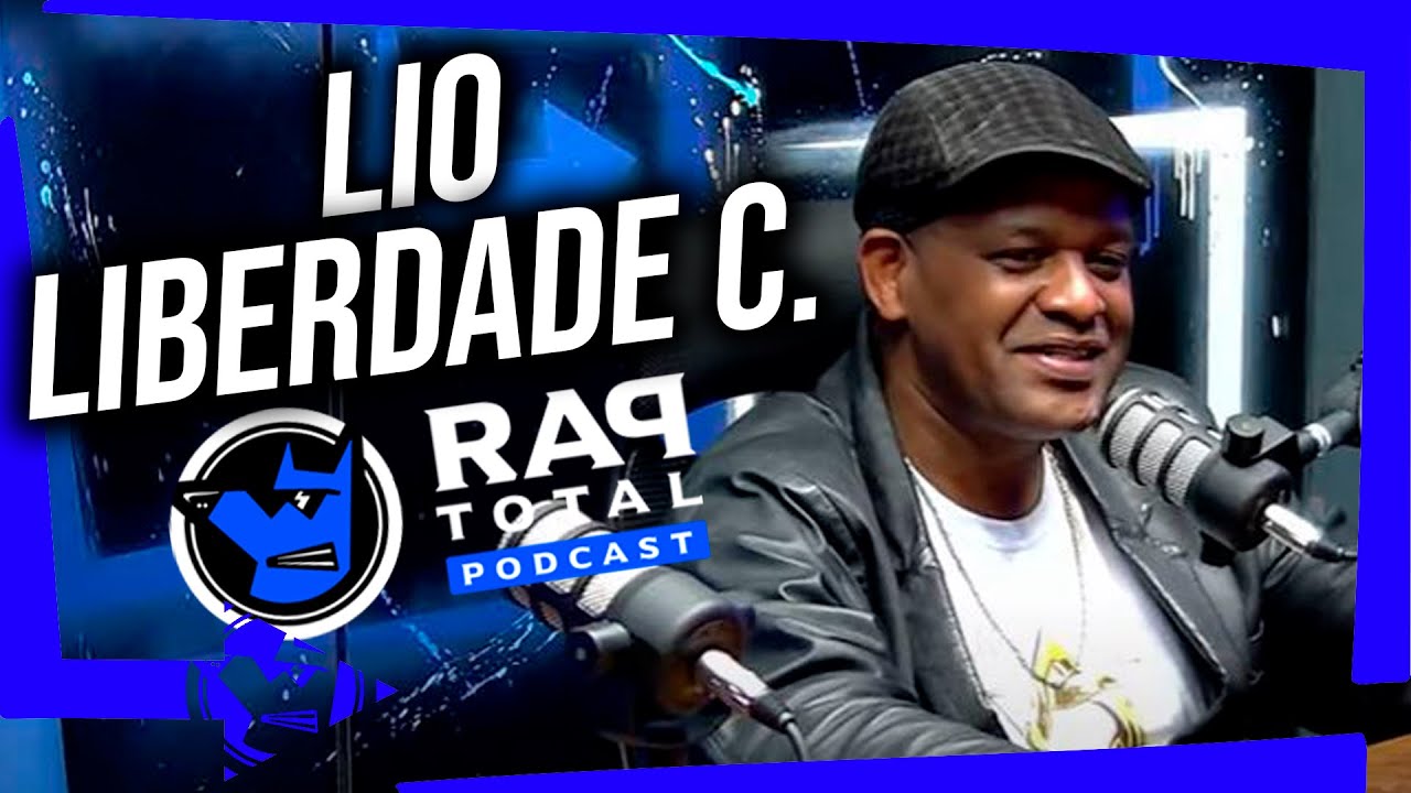 Lio Liberdade Condicional - Rap Total Podcast 