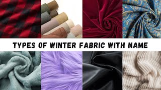 Types of Winter Fabric with name/Winter Stuff