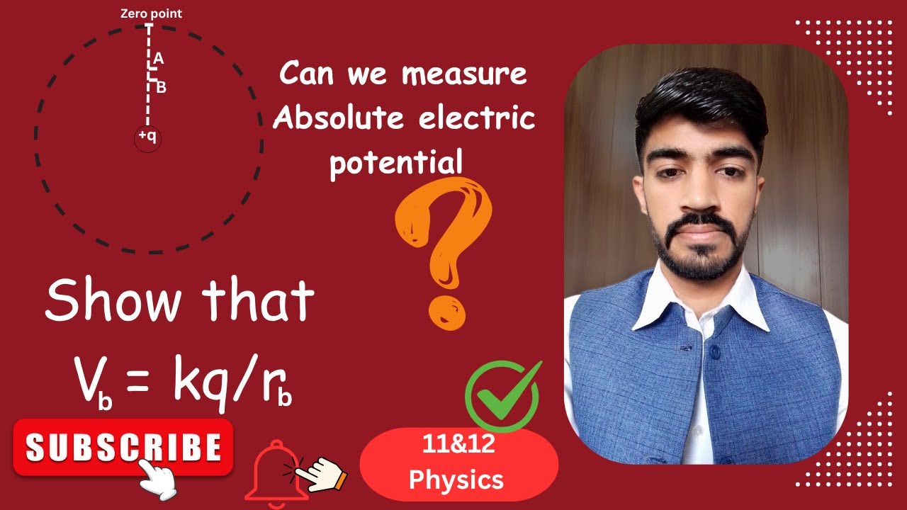 Absolute electric potential| derivation of absolute electric potential| study with sir sheraz