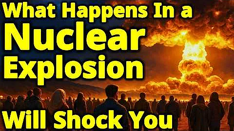 Nuclear Explosions Explained Stage By Stage (With Real Footage)