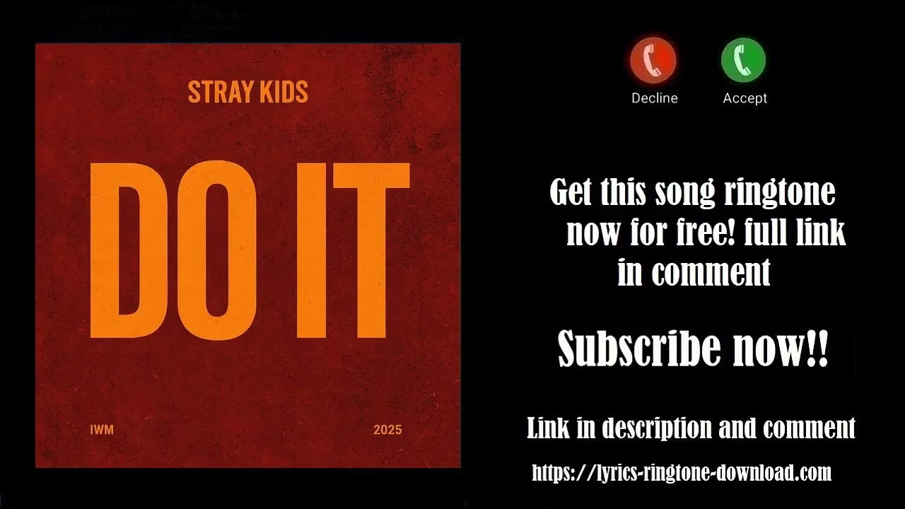 ℍ𝕆𝕋! Stray Kids ~ Do It Ringtone (Free)