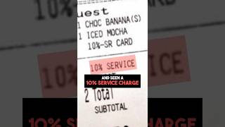 Why do restaurants have a 10% service charge?