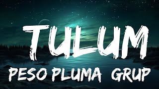 Плейлист || Peso Pluma, Grupo Frontera - TULUM (Letra/Lyrics) || Вибрационная песня