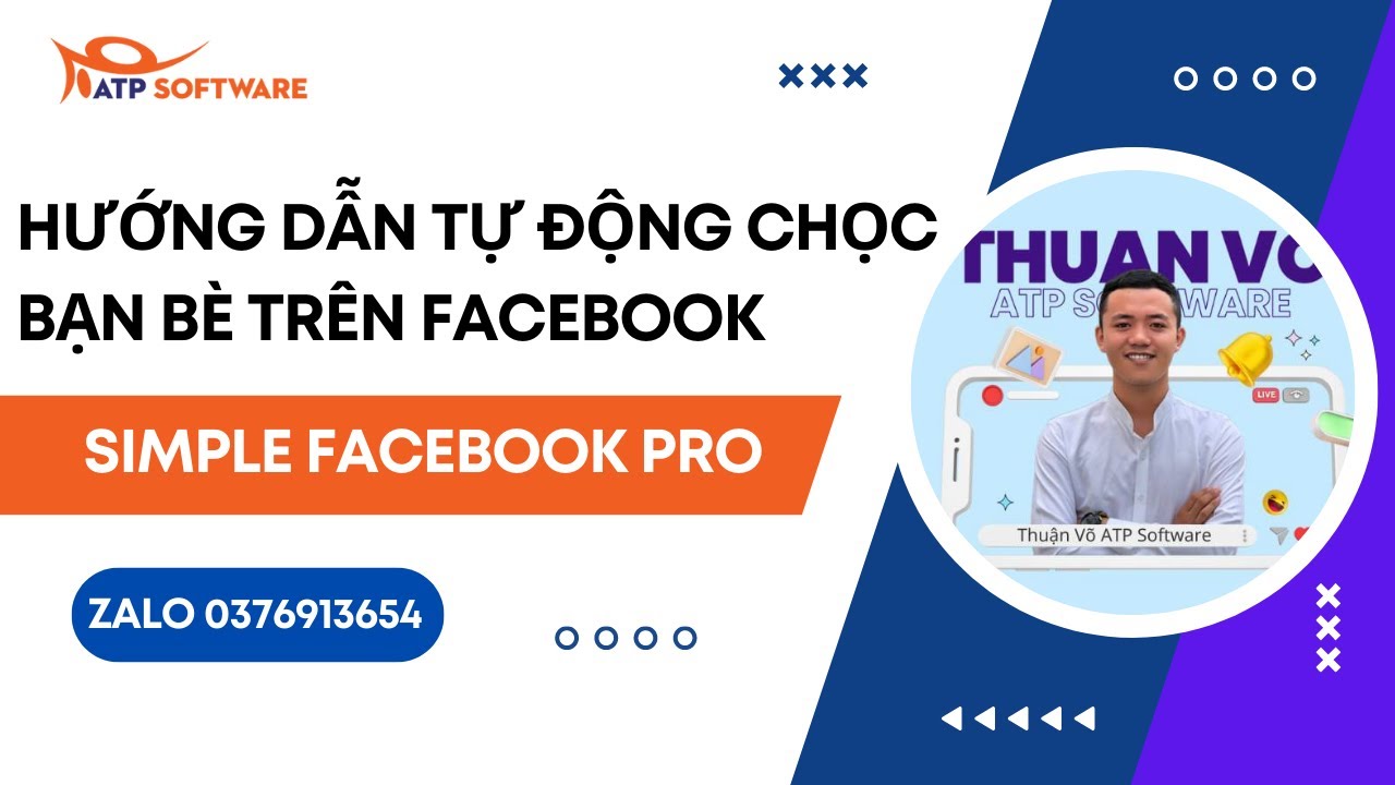 Hướng Dẫn Kéo Tương Tác Bằng Cách Chọc Bạn Bè Trên Facebook - Simple Facebook Pro | Thuận Võ ATP - youtube