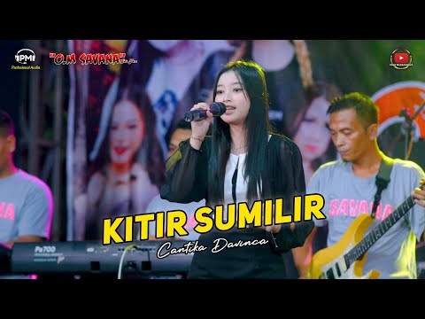 KITIR SUMILIR - CANTIKA DAVINCA - OM SAVANA BLITAR \\\\ KAESAR AUDIO