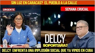 CAOS TOTAL UN APAGON EN CARACAS AMENAZA CON LA IMPLOSION SOCIAL: DELCY NO LO RESISTE