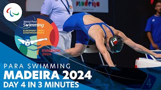 Para Swimming - Madeira 2024: Day 4 In 3 Minutes ⏱️ - The Highlights of the Day 🏅