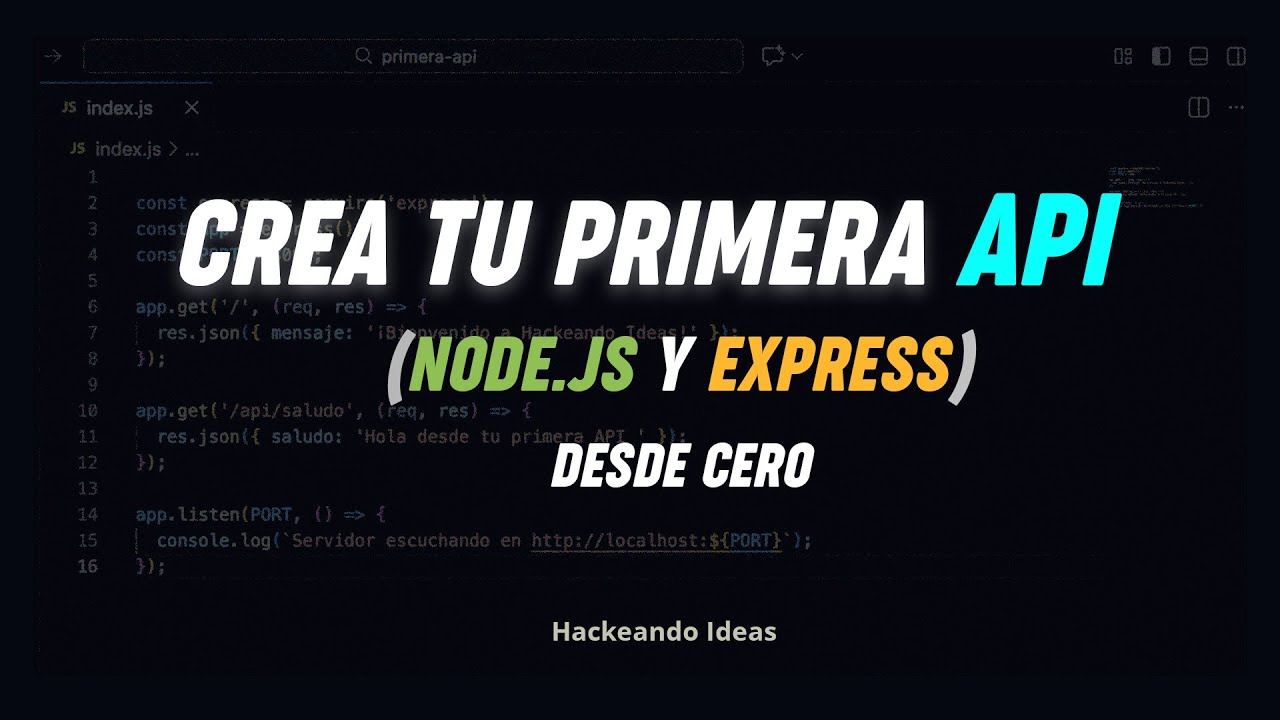 Crea tu Primera API (NODE JS Y EXPRESS) Desde Cero. - YouTube