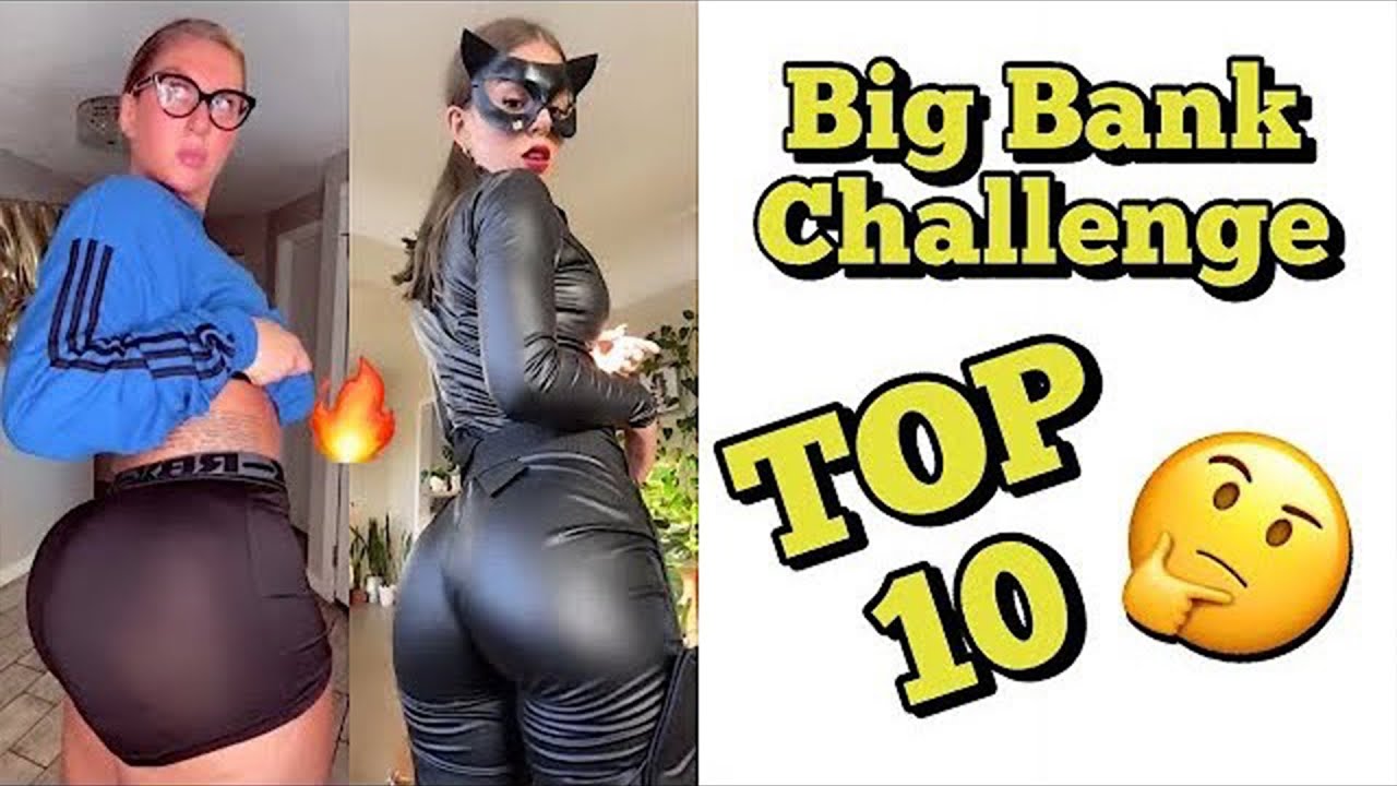Top 10 TikTok Big Bank Challenge Who’s The Best - YouTube