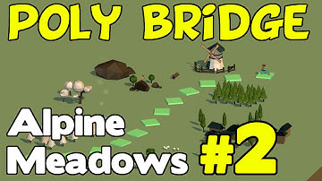 Poly Bridge Walkthrough - Alpine Meadows 2 of 12 (10m Simple Bridge)