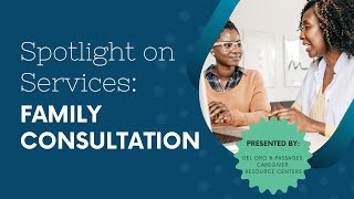 Spotlight on Services: Family Consultation
