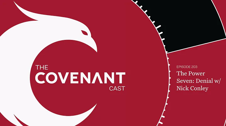 The Power Seven: Denial w/ Nick Conley