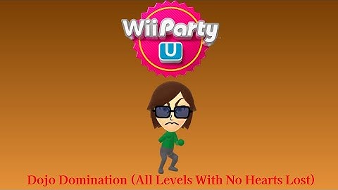 Wii Party U - Episode 4 - Dojo Domination All Levels (No Hearts Lost)