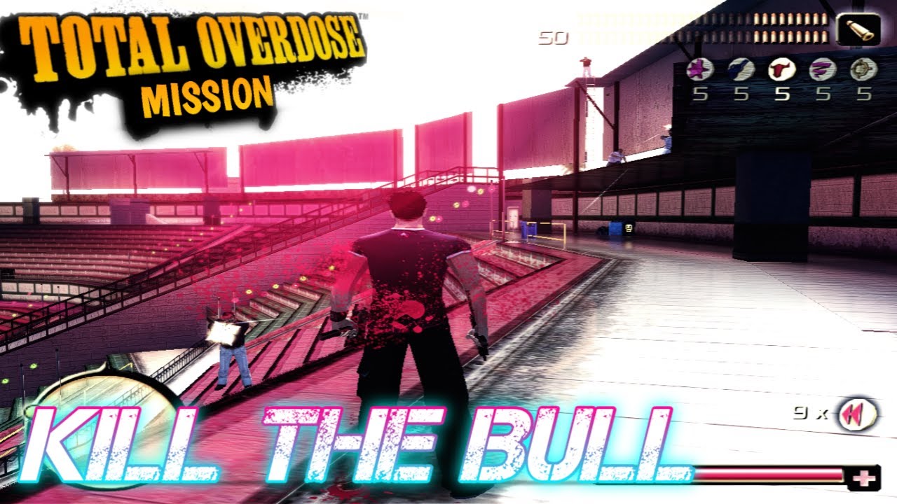 Total Overdose Gameplay 2023 Mission - Kill The Bull