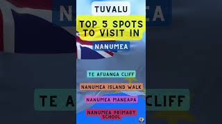 Top 5 Spots to Visit in Nanumea (Tuvalu)