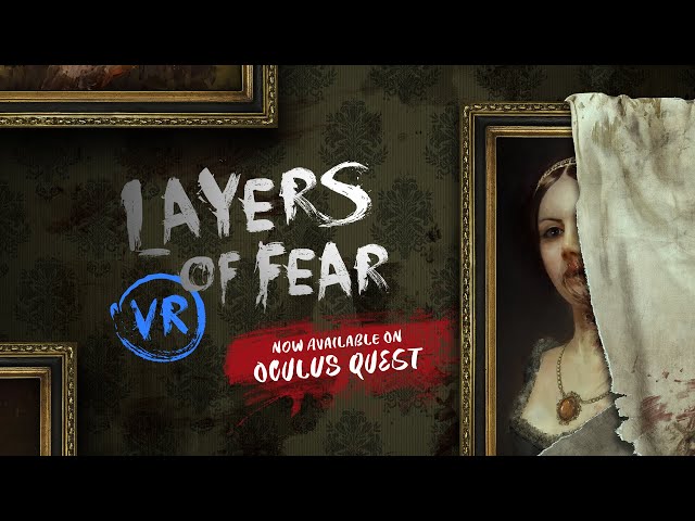 Layers of Fear - Oculus Quest Launch Trailer