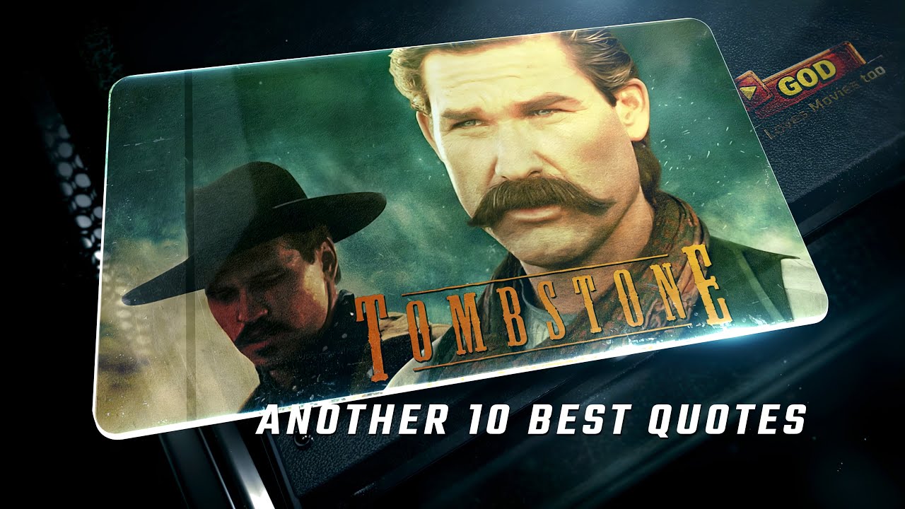 Tombstone 1993 | Another 10 Best Quotes