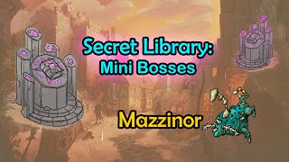 Mazzinor: Mini bosses libreria - TIBIA SECRET LIBRARY
